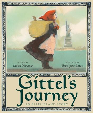 Gittel\'s Journey: An Ellis Island Story