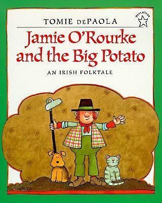 Jamie O\'Rourke and the Big Potato