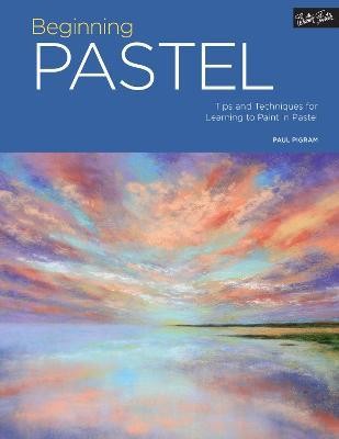 Portfolio: Beginning Pastel: Volume 5 : Tips and techniques for learning to paint in pastel