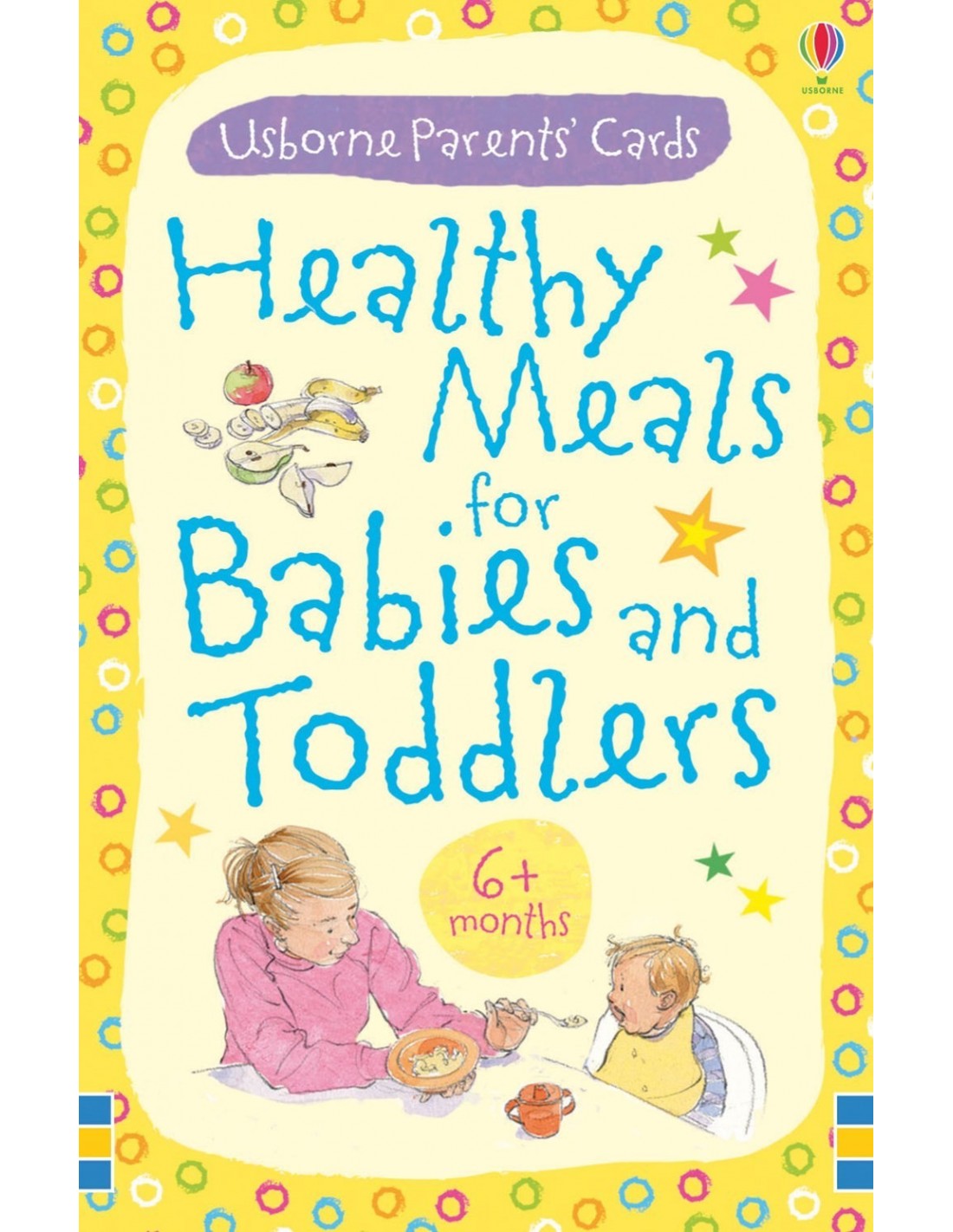 Healthy meals for babies and toddlers: 6+ months