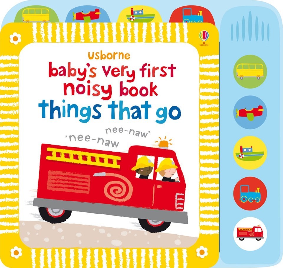 Baby\'s very first noisy book: Things that go