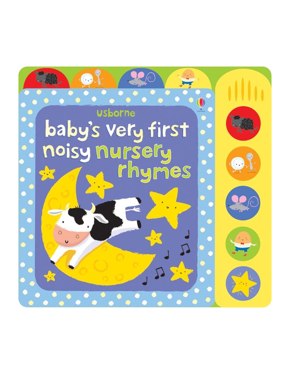 Baby's very first noisy nursery rhymes
