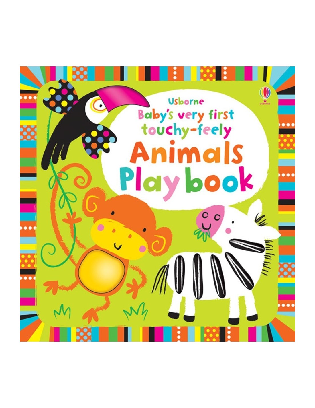 Baby's very first touchy-feely animals play book