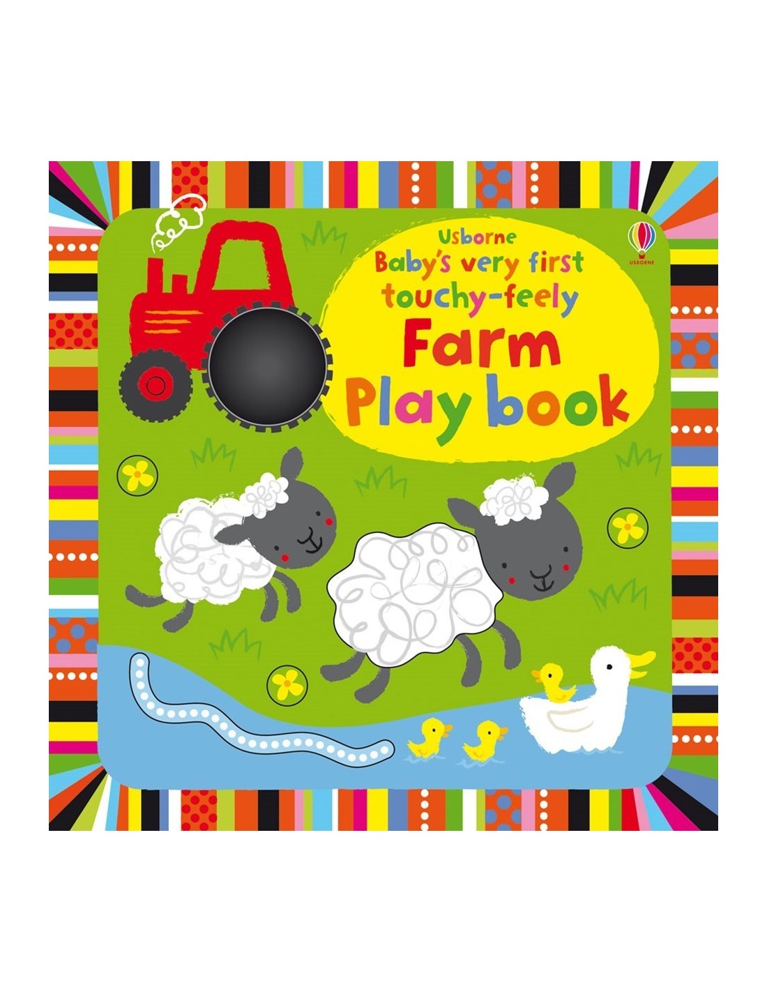 Baby's very first touchy-feely farm play book