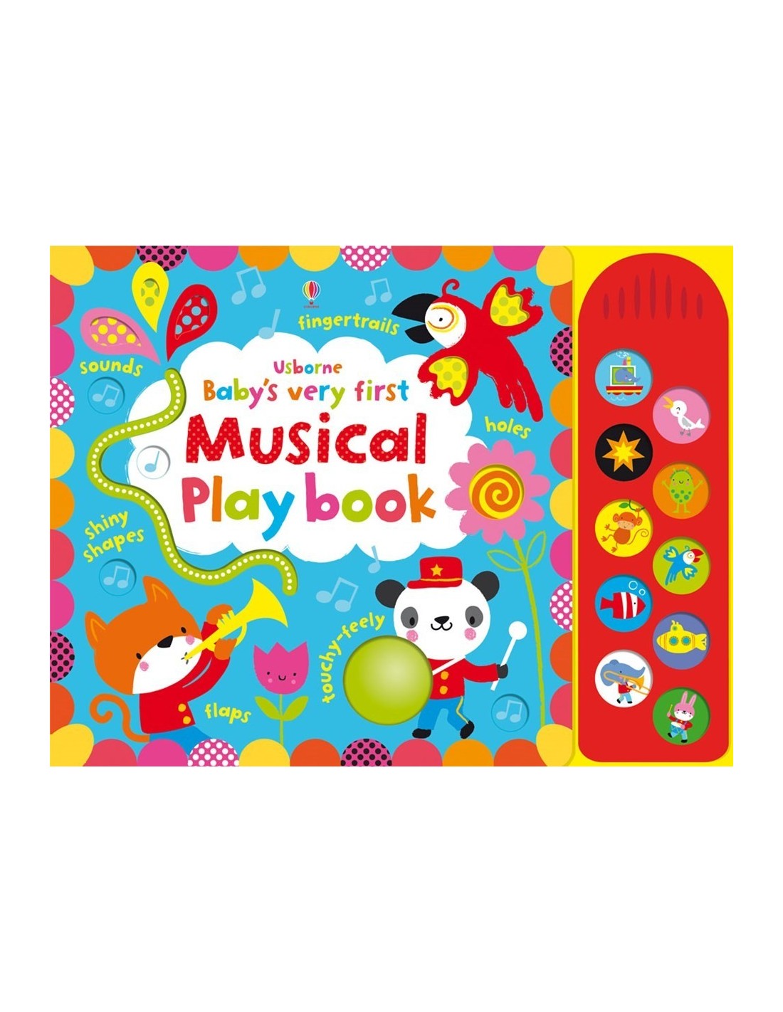Baby's very first touchy-feely musical play book