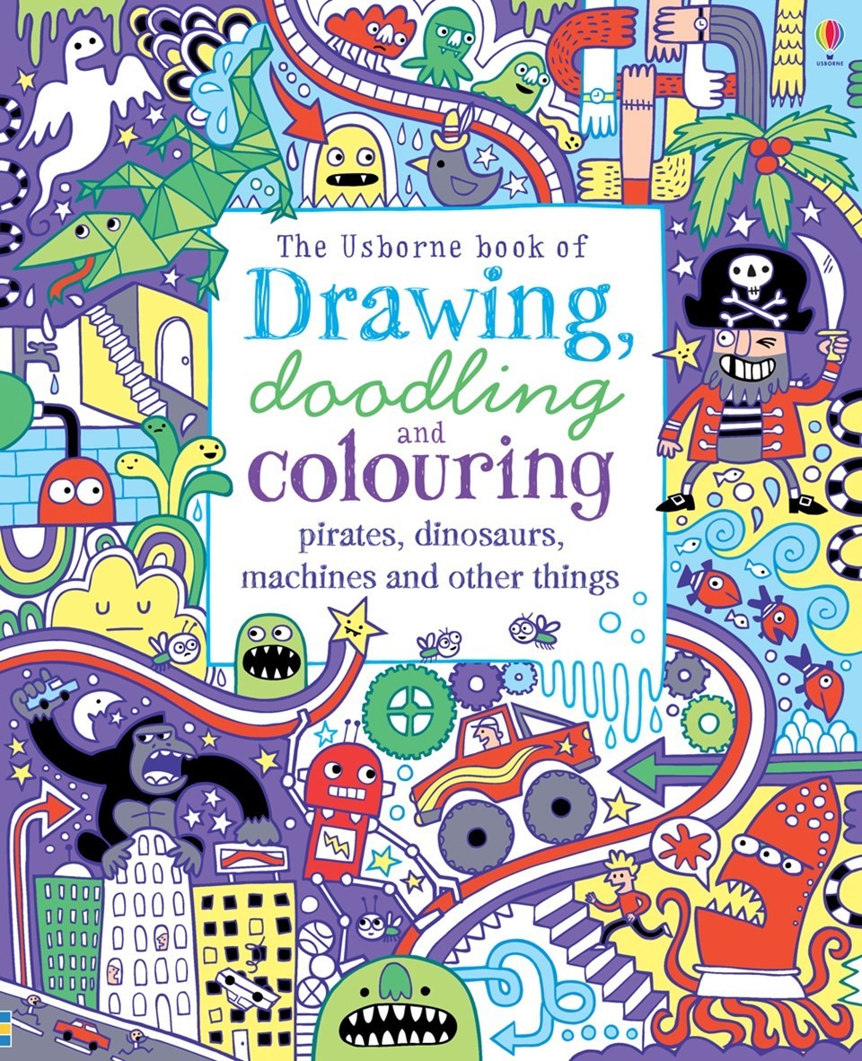 Drawing, doodling and colouring: pirates, dinosaurs, machines and other things