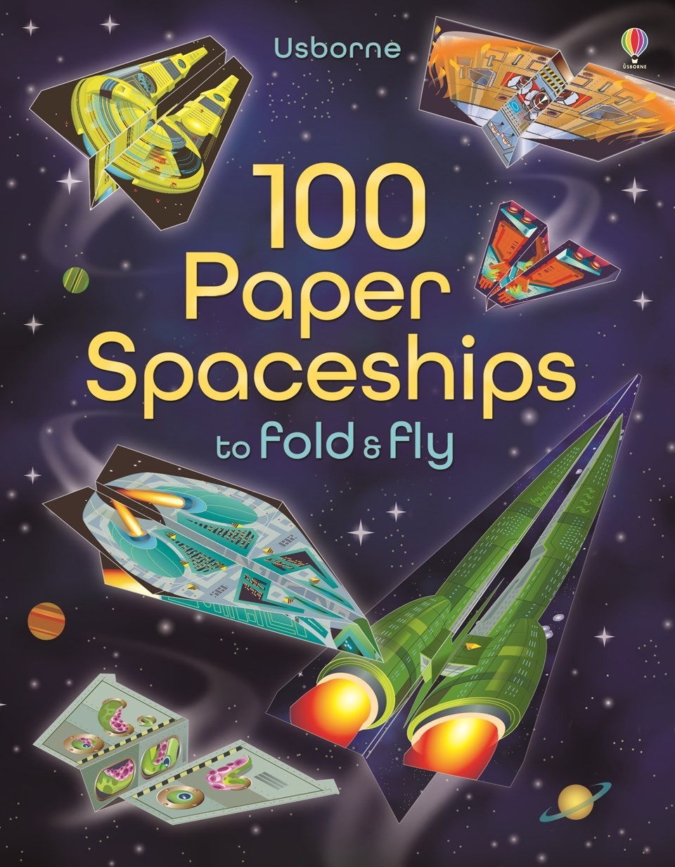 100 paper spaceships to fold and fly