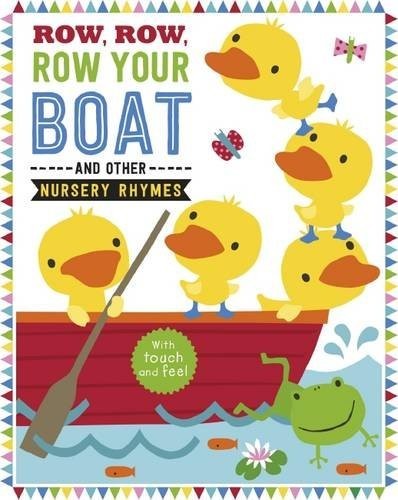 Row, row. row your boat and other nursery rhymes