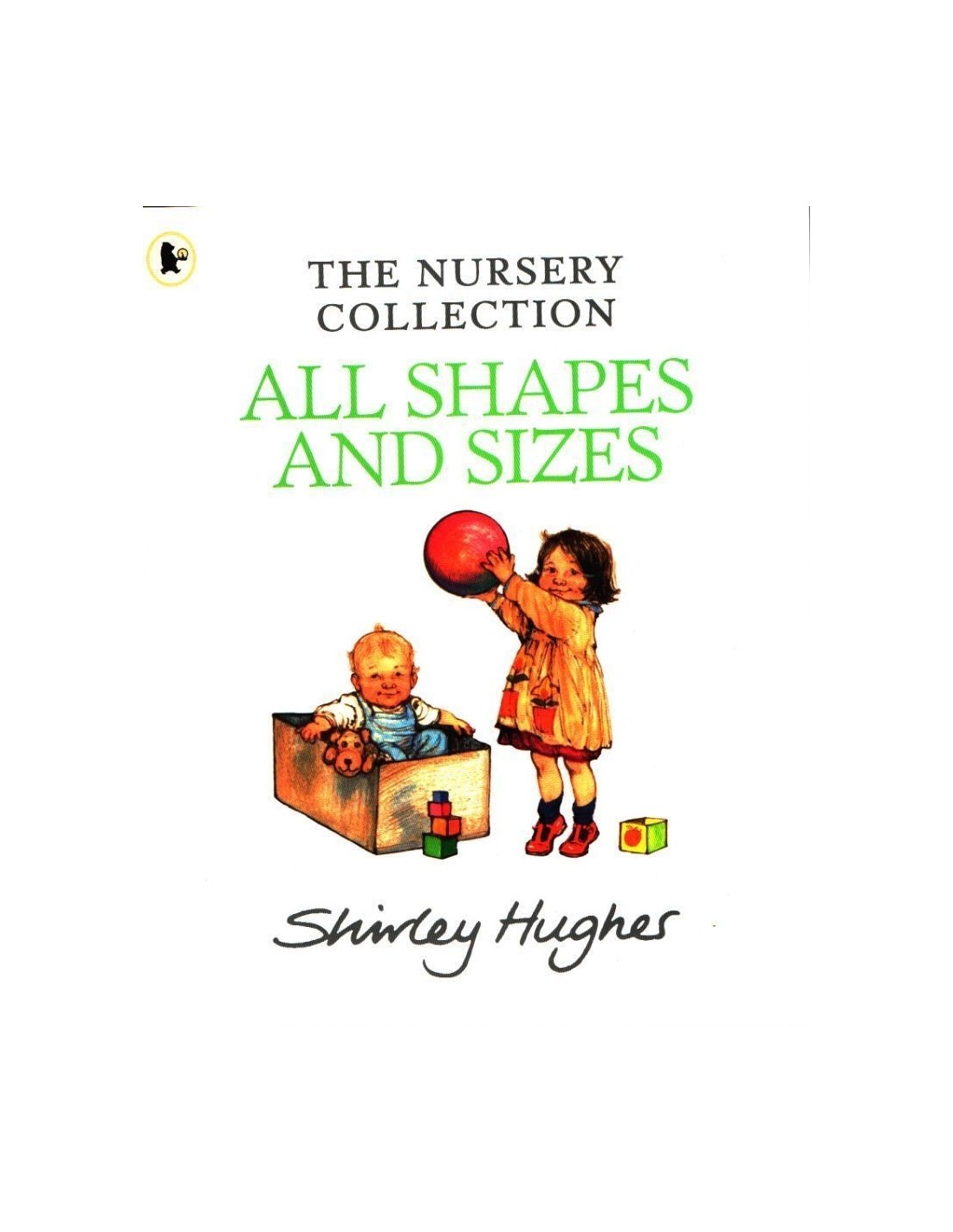 THE NURSERY COLLECTION: All Shapes and Sizes