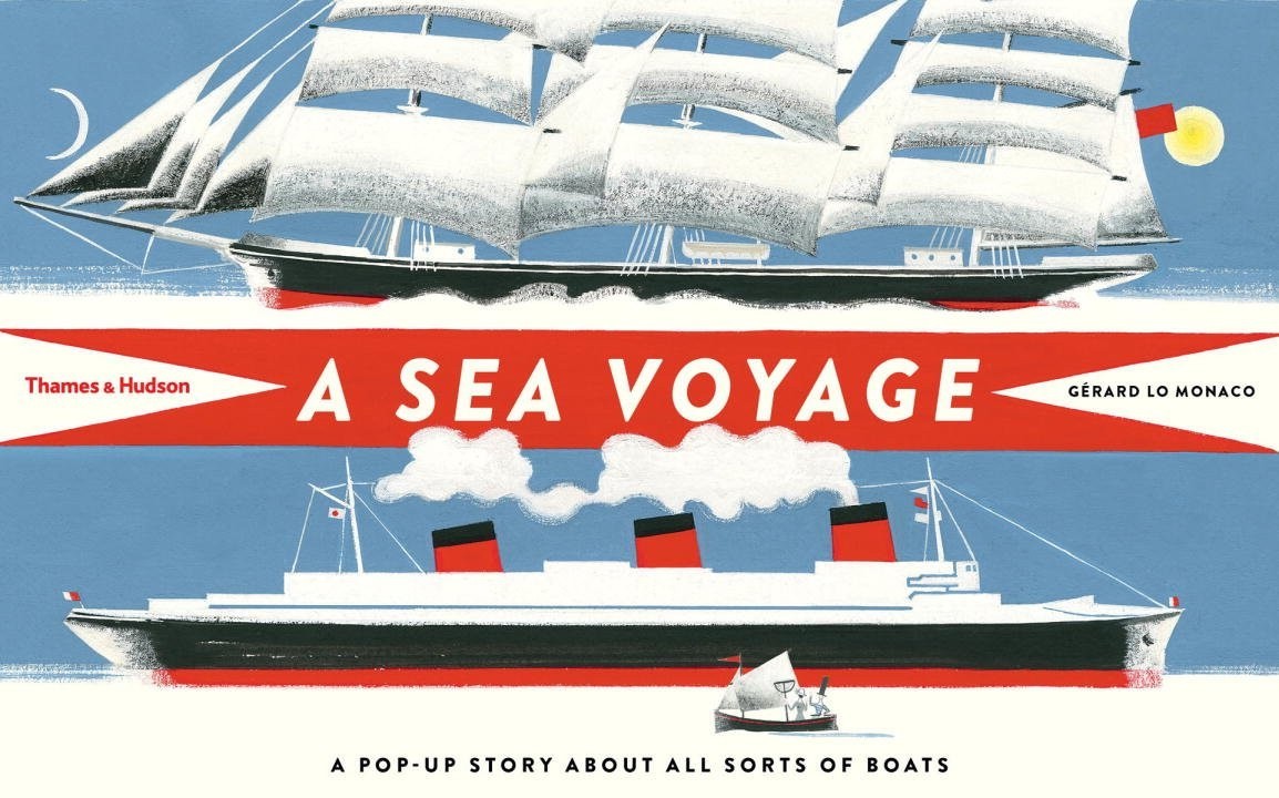 Sea Voyage: A Pop-up Story About All Sorts of Boats