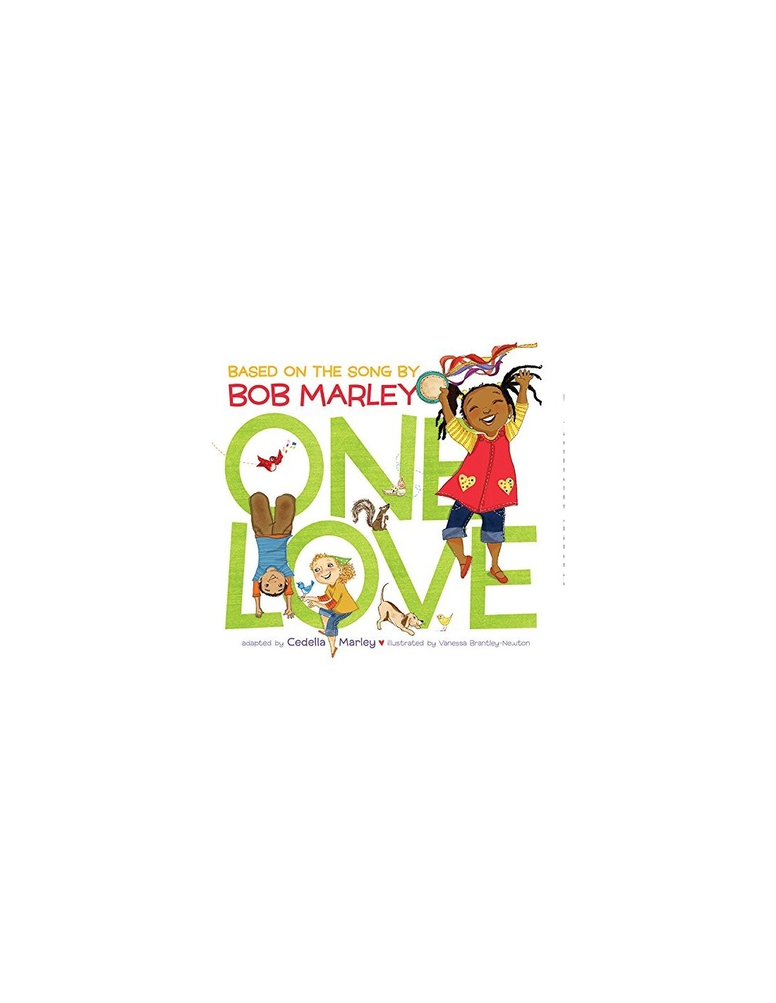 One Love : Based on the Song of Bob Marley