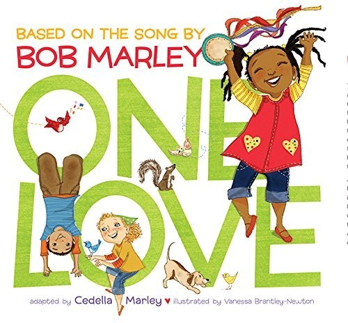 One Love : Based on the Song of Bob Marley