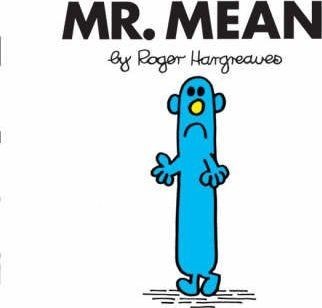 Mr. Mean