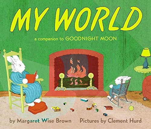My World : A Companion to Goodnight Moon