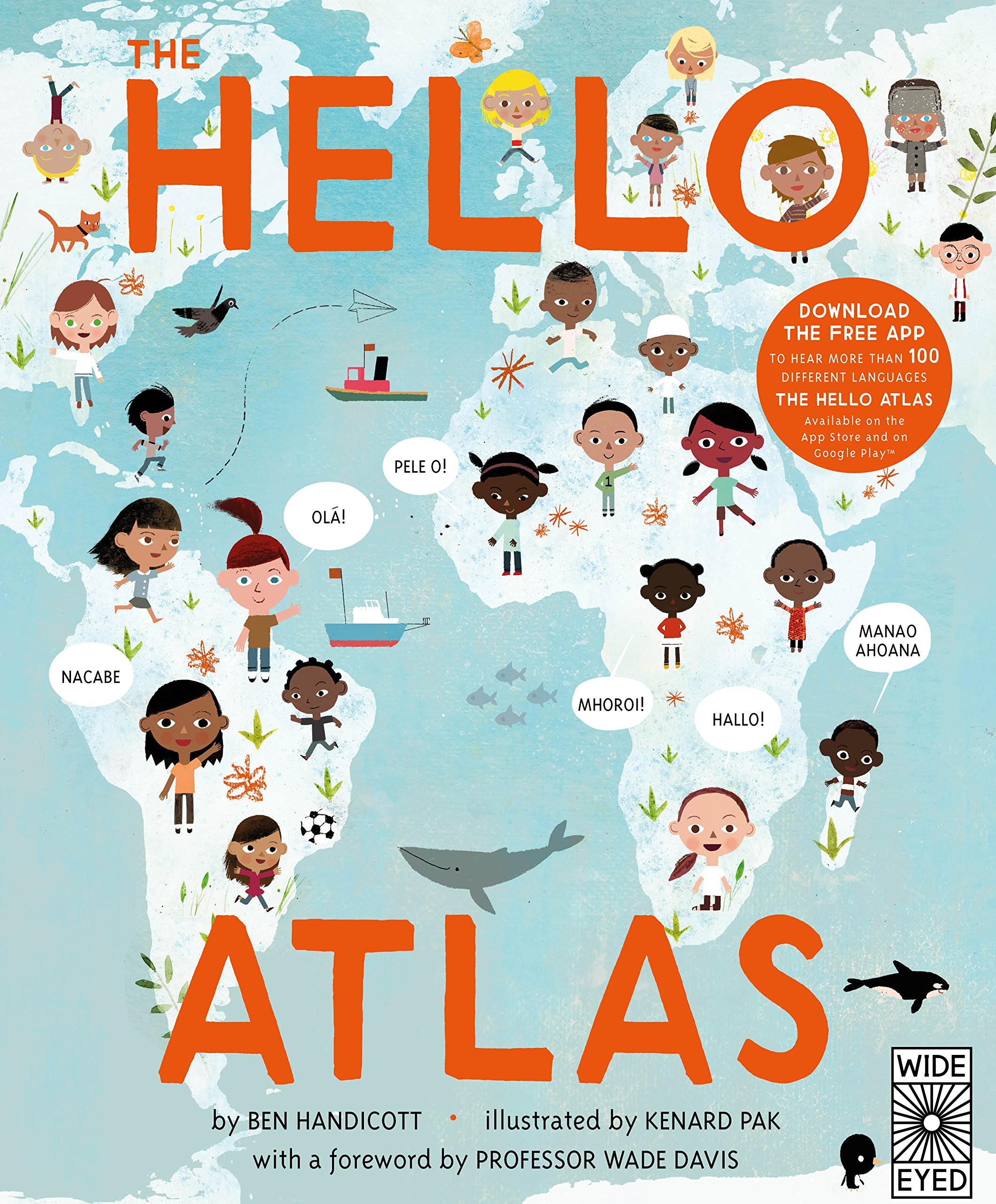 The Hello Atlas : Download the free app to hear more than 100 different languages