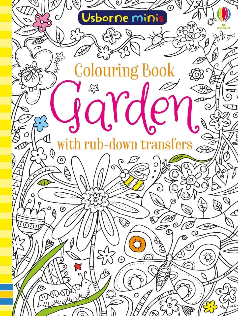 Garden colouring book with rub-down transfers Series: Usborne minis