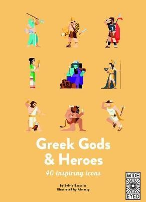 Greek Gods and Heroes : Meet 40 mythical immortals