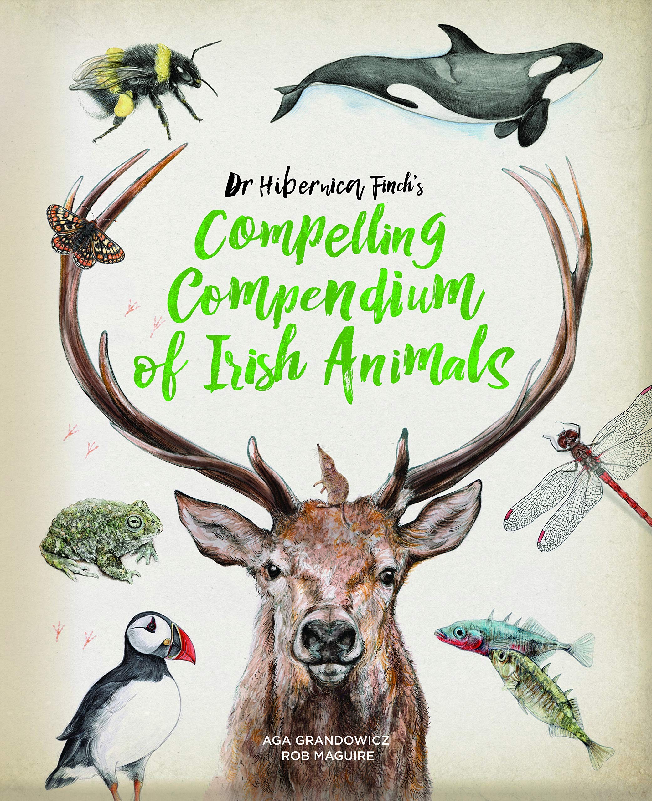 Dr Hibernica Finch\'s Compelling Compendium of Irish Animals