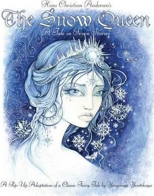 The Snow Queen : A Pop-Up Adaption of a Classic Fairytale