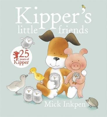 Kipper: Kipper\'s Little Friends