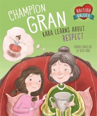 British Values: Champion Gran : Kara Learns About Respect
