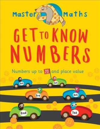 Get to Know Numbers : Numbers Up to 100 and Place Value