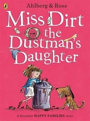 Miss Dirt the Dustman\'s Daughter