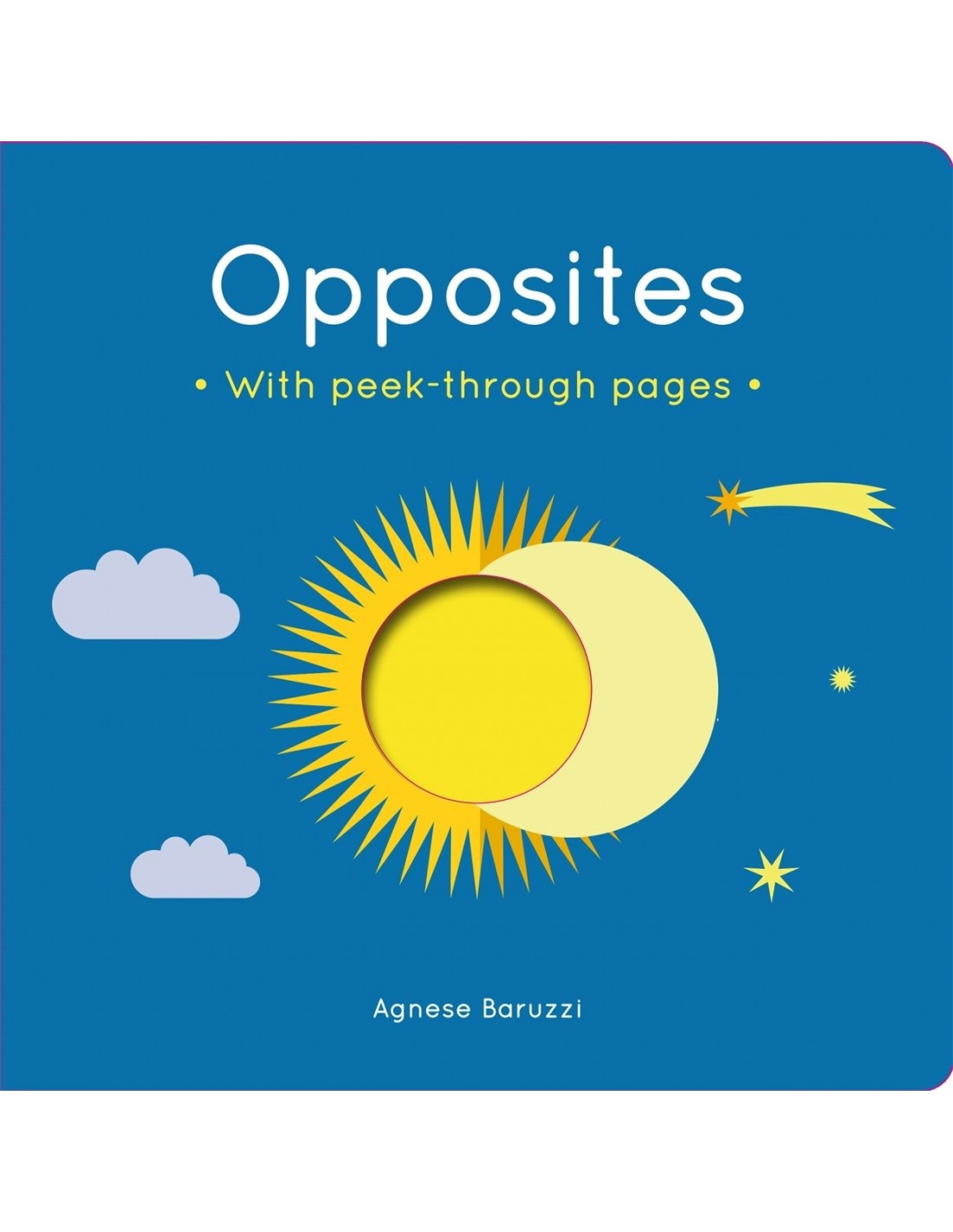 Opposites : A board book with peek-through pages