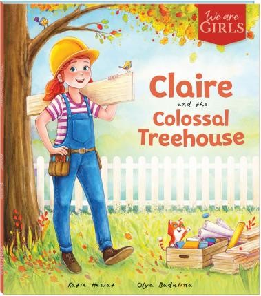 Bonney Press: Claire and the Colossal Treehouse