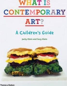 What is Contemporary Art? : A Children's Guide