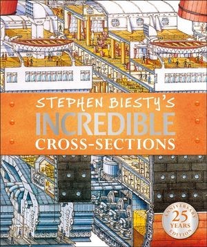 Stephen Biesty\'s Incredible Cross-Sections