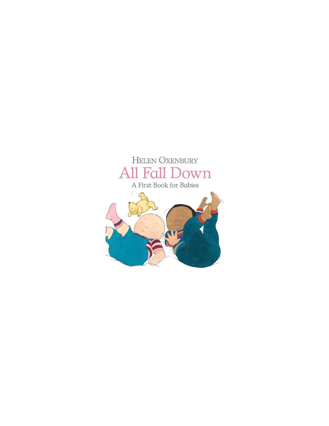 All Fall Down : A First Book for Babies