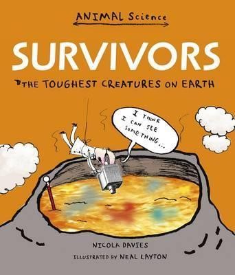 Survivors: The Toughest Creatures on Earth