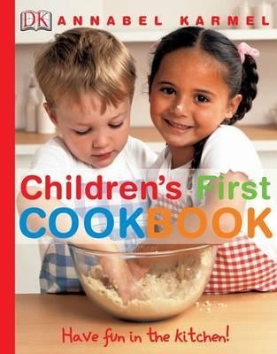 Children\'s First Cookbook : Have Fun in the Kitchen!