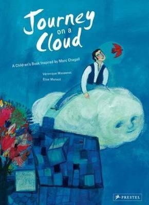 Journey on a Cloud : A Children\'s Book Inspired by Marc Chagall