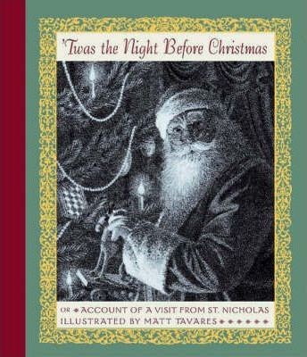 Twas the Night Before Christmas : Or Account of a Visit from St. Nicholas