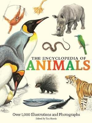 The Encyclopedia of Animals : More than 1,000 Illustrations and Photographs