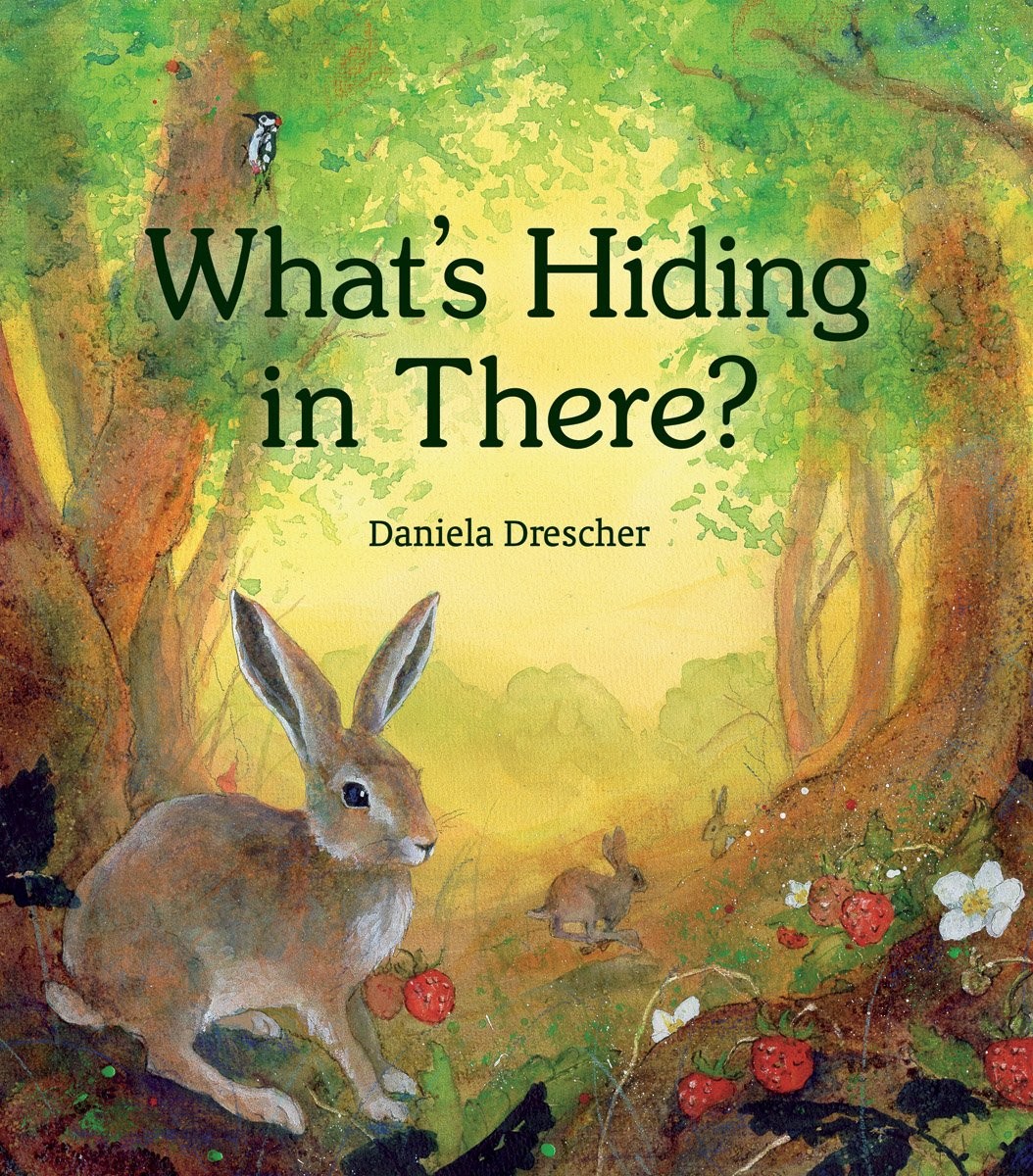 What\'s Hiding in There : A Lift-the-Flap Book of Discovering Nature