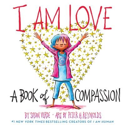 I Am Love:A Book of Compassion : A Book of Compassion