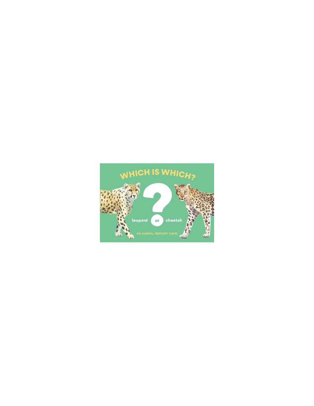 You Callin' Me a Cheetah? (Psst! I'm a Leopard!):An Animal Memory : An Animal Memory Game