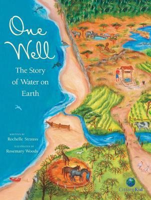 One Well : The Story of Water on Earth