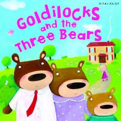 My Fairytale Time: Goldilocks & the Three Bears