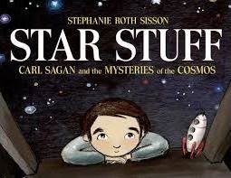 Star Stuff : Carl Sagan and the Mysteries of the Cosmos