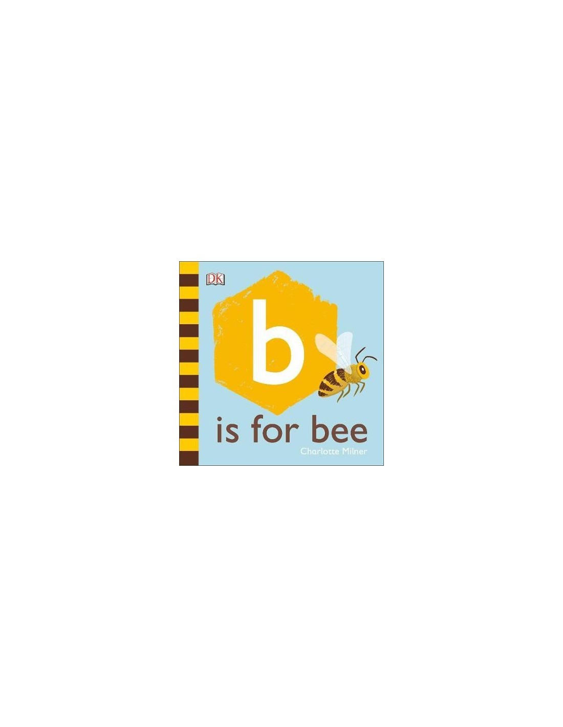 B is for Bee