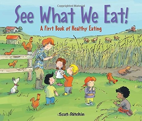 See What We Eat! A First Book of Healthy Eating