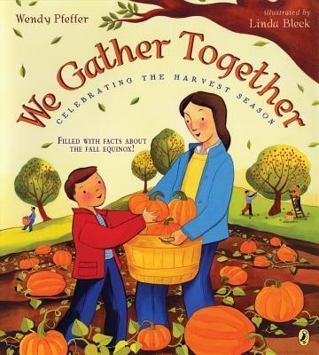 We Gather Together : Celebrating the Harvest Season