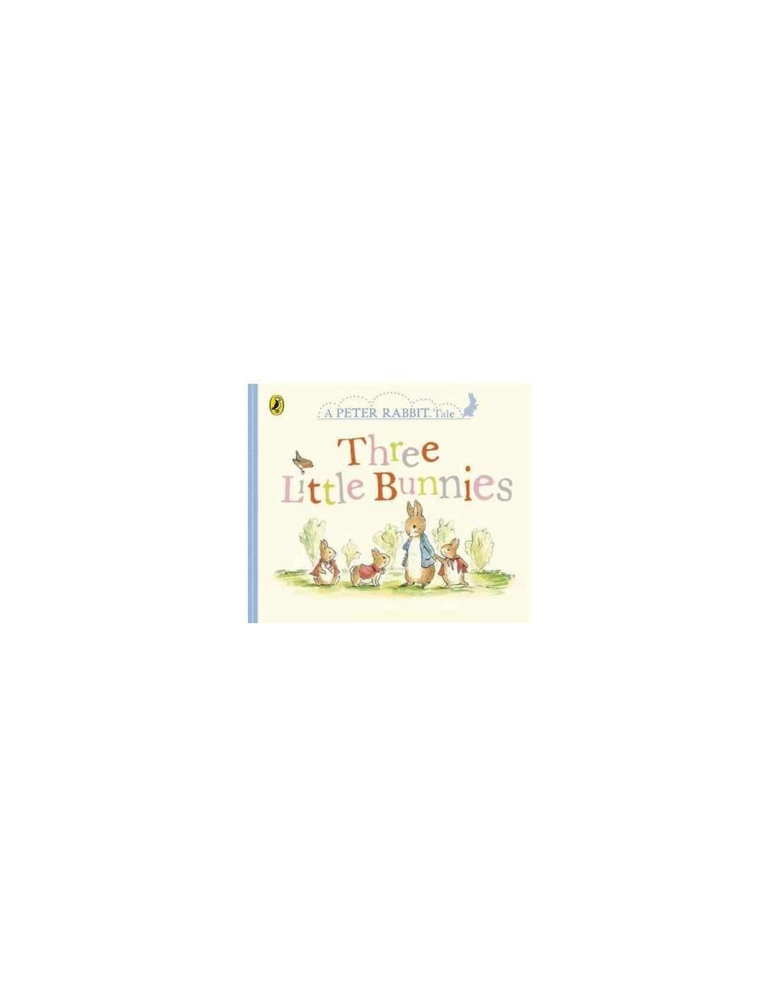 Peter Rabbit Tales - Three Little Bunnies