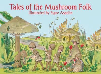 Tales of the Mushroom Folk