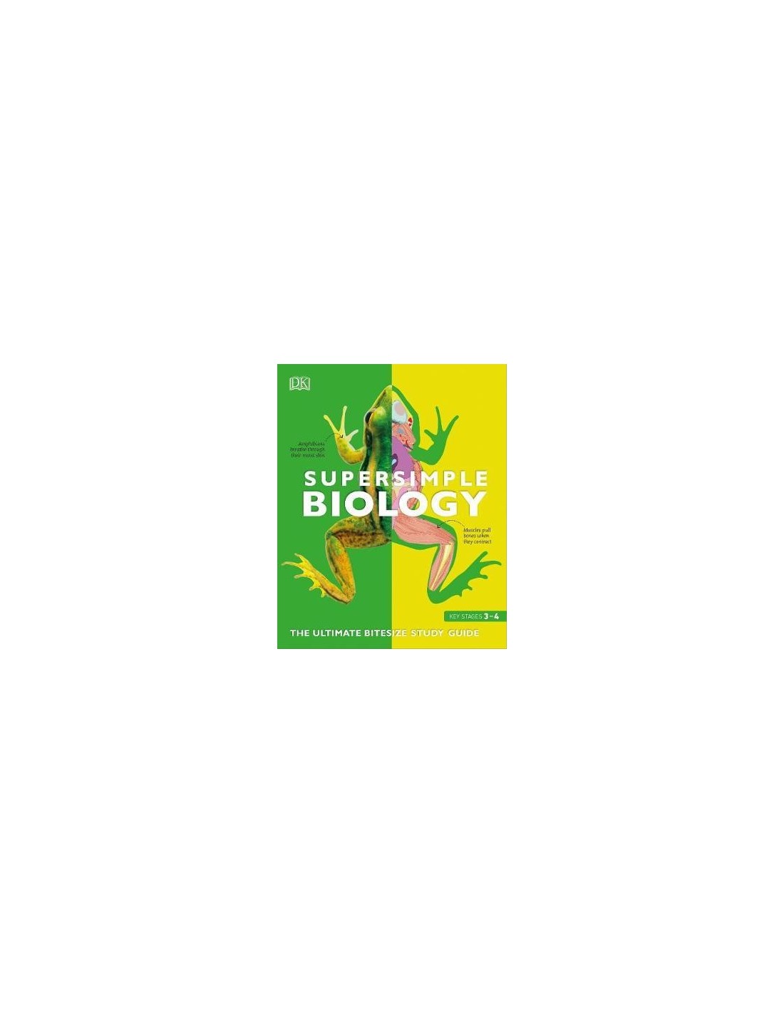 SuperSimple Biology : The Ultimate Bitesize Study Guide