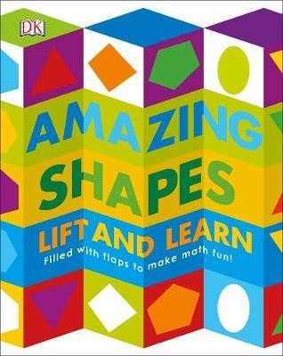 Amazing Shapes : Filled with flaps to make maths fun!